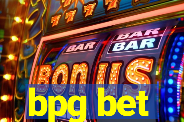 bpg bet